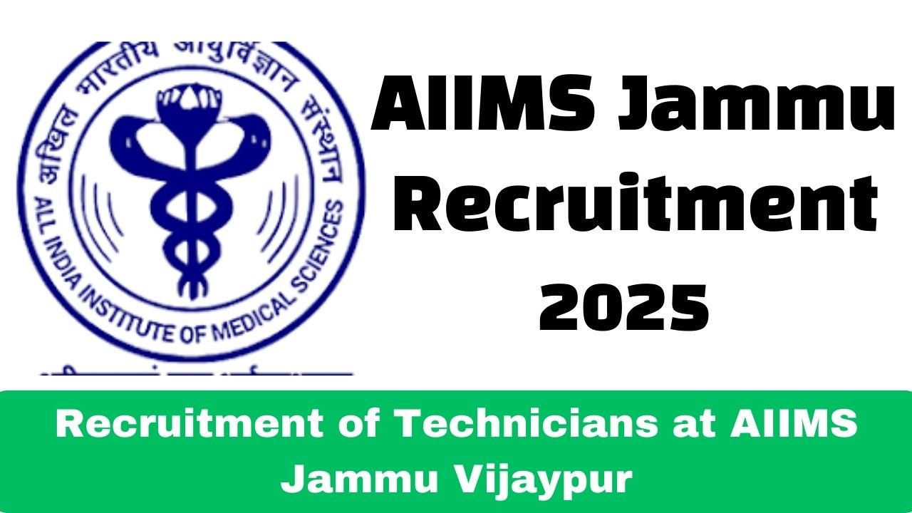 Recruitment of Technicians at AIIMS Jammu Vijaypur